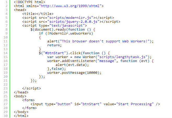 　3.Worker对象代表专用WebWorker  　　现在，你了解了WebWorkers的基础知识，让我们看看如何使用专用WebWorkers。下面讨论的示例假设你已使用喜欢的开发工具创建了一个Web应用程序，并且还在其Script文件夹中添加了jQuery和Modernizr库。将HTML页面添加到web应用程序，然后键入以下代码：